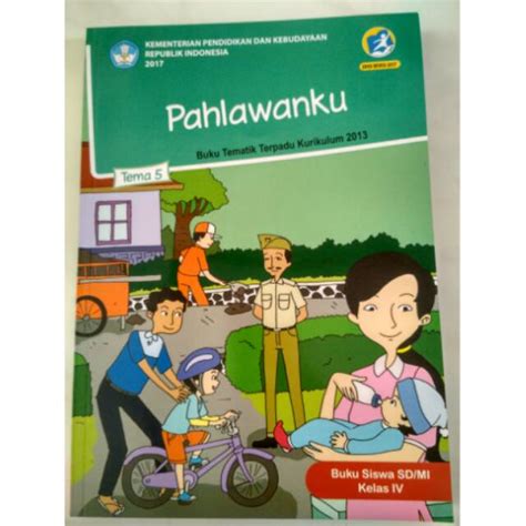Buku Tematik Terpadu Kelas 4 Tema 5 Pahlawanku K2013 Shopee Indonesia