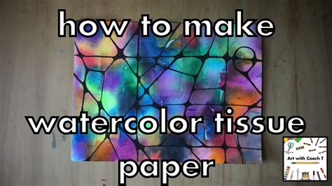 How To Make Your Own Watercolor Tissue Paper Step By Step Art For