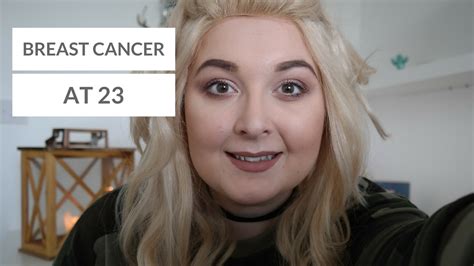 Breast Cancer At 23 My Story Youtube