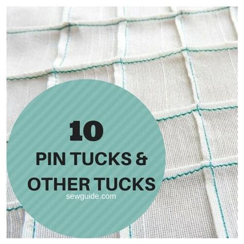Pintucks And Other 9 Beautiful Decorative Tucks Used In Sewing Sew Guide