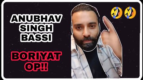 Boriyat Stand Up Comedy Ftanubhav Singh Bassi Lockdown Online