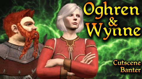 Oghren And Wynne Complete Banter Dragon Age Origins Youtube