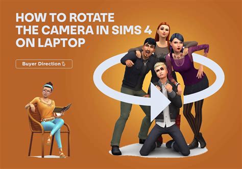 How To Rotate The Camera In Sims 4 On Laptop Buyer Direction