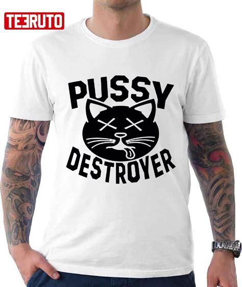 Pussy Destroyer Cat T Shirt Teeruto