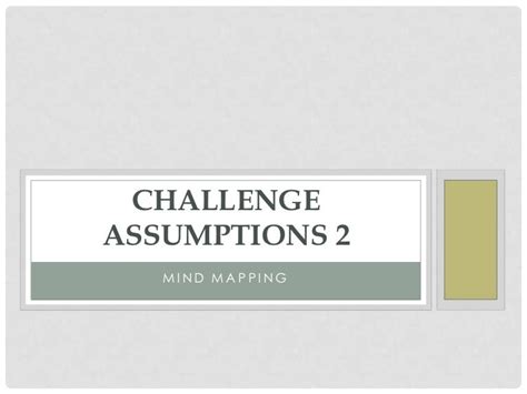 Challenge Assumptions 2