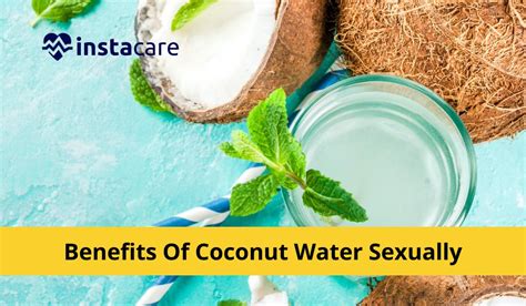 Benefits Of Coconut Water Sexually