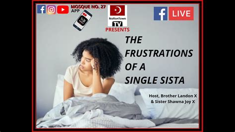 Revolutionary Relationships The Frustrations Of A Single Sista Youtube