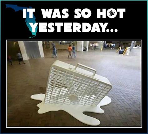 12 Funny Memes On Hot Weather Factory Memes