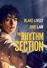 The Rhythm Section - Synopsis, cast, trailer and movie summary
