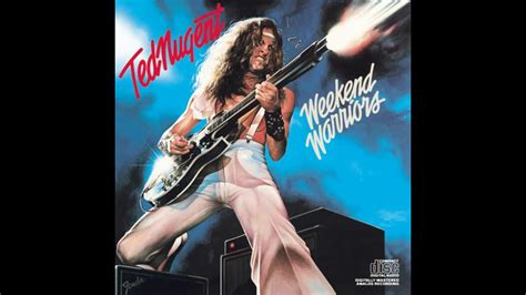 Ted Nugent Weekend Warriors Hq Youtube