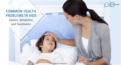 Common Health Problems In Kids Causes Symptoms And Treatments