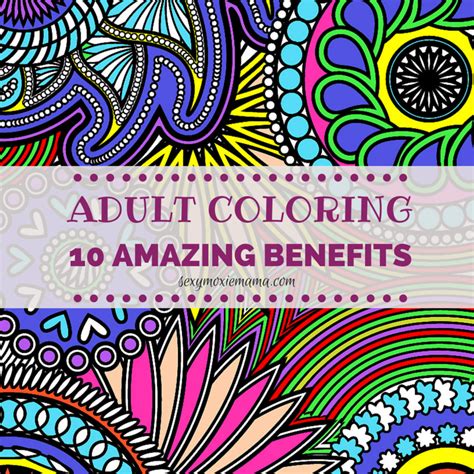 Adult Coloring 10 Amazing Benefits Adult Coloring Coloring Books