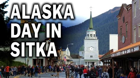 Alaska Day In Sitka 2018 Youtube