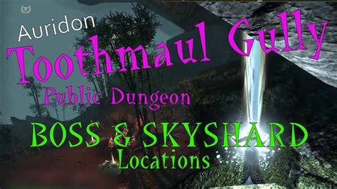 Toothmaul Gully Public Dungeon BOSS SKYSHARD Location RUN Through Auridon ESO YouTube