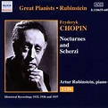 Artur Rubinstein: Chopin: Nocturnes and Scherzi (Rubinstein) (1936-1937 ...