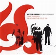 Peter Green Splinter Group - Time Traders (2001) + Reaching the Cold ...