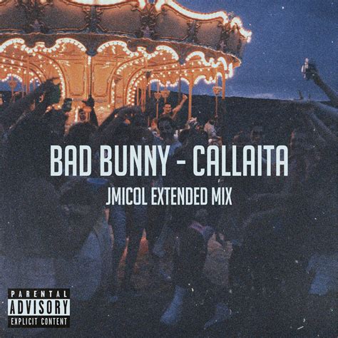 Before long, other latin artists like nicky jam, noriel, and nio garcia were commenting on his post. Bad Bunny - Callaita (jmicol extended mix) by jmicol ...