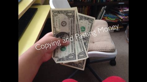 Copying And Pasting Money YouTube