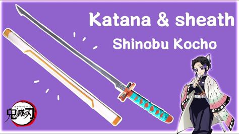 Eva Foam Katana Cosplay Tutorial Shinobu Kocho Demon Slayer 鬼滅の刃