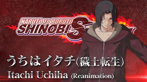 Naruto To Boruto Shinobi Striker Itachi Reanimation Trailer Youtube