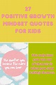 27 Positive Growth Mindset Quotes for Kids - Darling Quote
