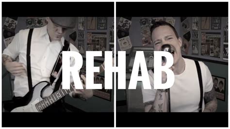 Rehab Rock Cover Youtube