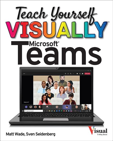 Teach Yourself Visually Microsoft Teams Teach Yourself Visually Tech