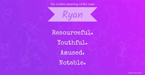 The Hidden Meaning Of The Name Ryan Namious