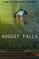 August Falls (2017) par Sam Hancock