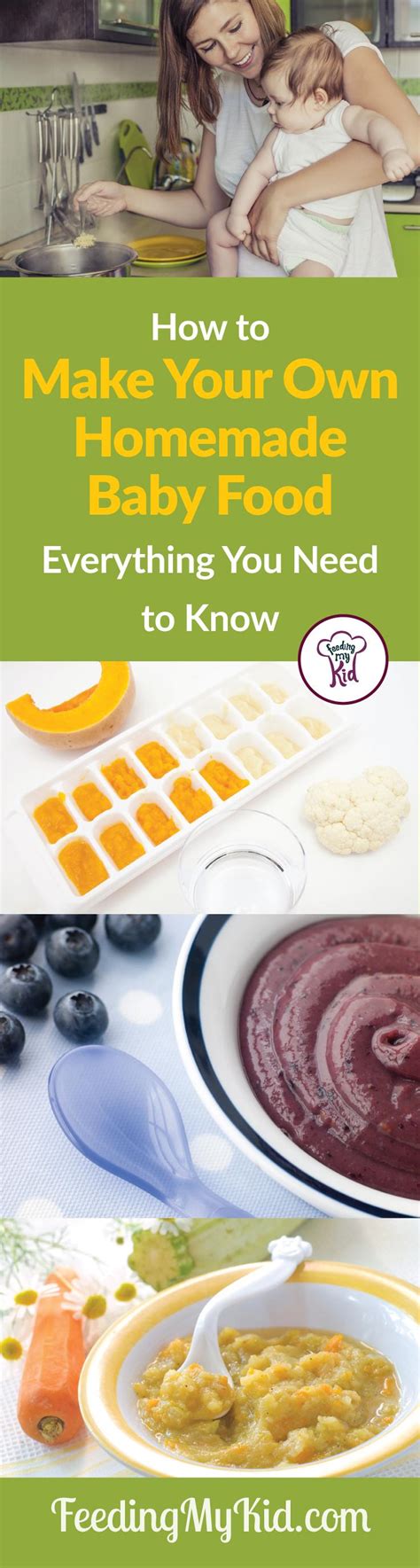 Guide To Making Your Own Baby Food Feeding My Kid