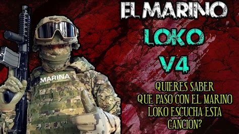 El Marino Loko V4 Rap Motivacion Militar And Policia Ese Gorrix 2022