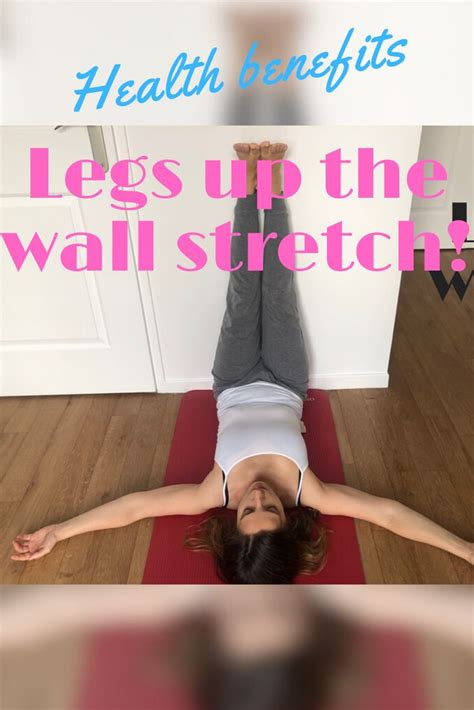 The Awesome Health Benefits Of The Legs Up The Wall Stretch Pose