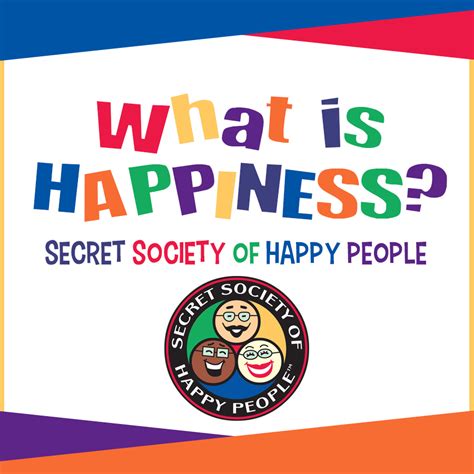 What Is Happiness Secret Society Of Happy People