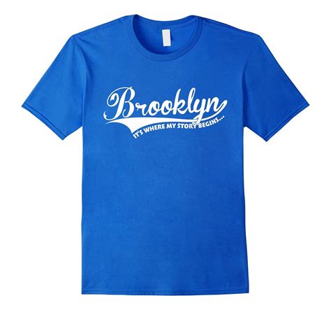 Brooklyn Its Where My Story Begins T Shirt 4lvs
