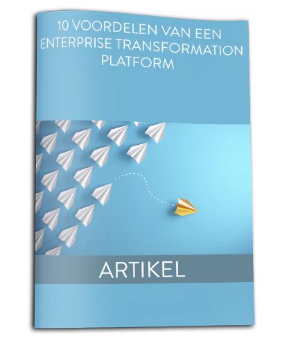 10 Voordelen Van Een Enterprise Transformation Platform Mavim