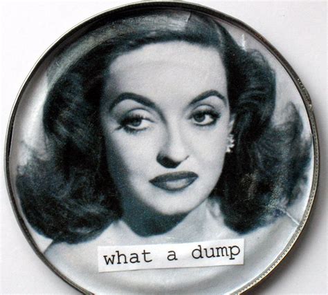 Bette Davis Magnet What A Dump Recycled Tin Can Lid