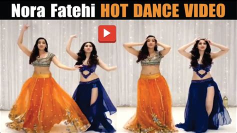 Nora Fatehi Sexy Belly Dance With Zahrah Khan Video Goes Viral Norafatehidance Youtube