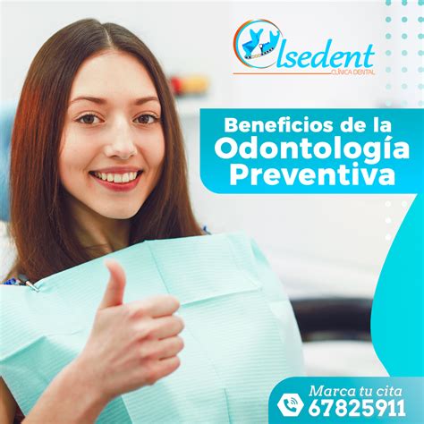 Beneficios De La Odontología Preventiva Clínica Olsedent