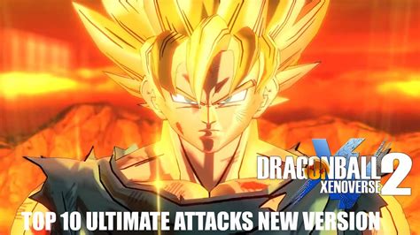 Check out our reviews on trustpilot. Dragon Ball Xenoverse 2 TOP 10 ULTIMATE ATTACKS NEW VERSION - YouTube