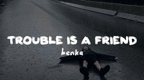 Trouble Is A Friend Lenka Lyric Youtube