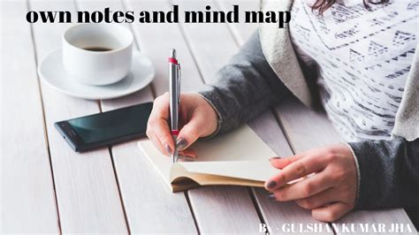Prepare Your Own Notes And Mind Map