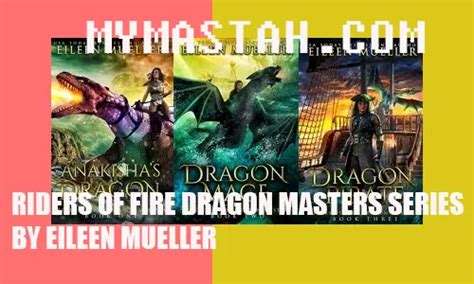 Riders Of Fire Dragon Masters Series By Eileen Mueller Mymastah