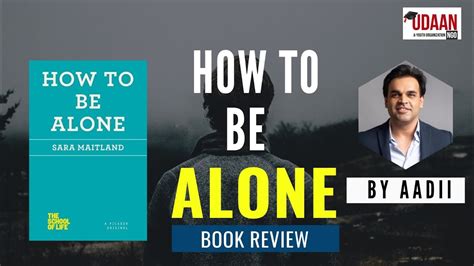 How To Be Alone Coach Aadii Sara Maitland Udaan Ngo Book Review