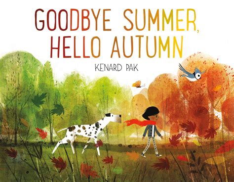 Goodbye Summer Hello Autumn Kenard Pak Macmillan