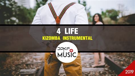 Select the following files that you wish to download or play stream, if you do not find them, please search only for artist, song, video title. "4 Life" - Kizomba Instrumental 2019, Zouk, Beat | DPKF Music #Instrumental - YouTube