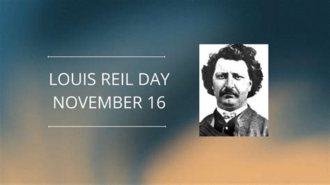 Louis Riel Day November 16th