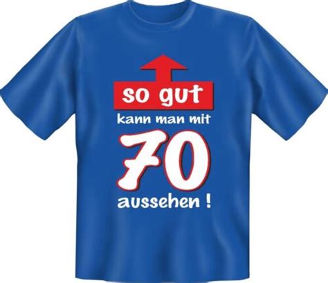 Geburtstag T Shirt So Gut Mit 70 Jahre Fun Shirt Geschenk Geil Bedruckt