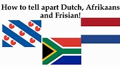 How to tell apart Dutch, Afrikaans and Frisian - YouTube