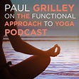 Paul Grilley and The Functional Approach to Yoga