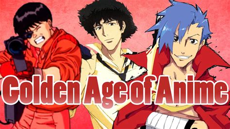 Az Rant The Golden Age Of Anime Youtube